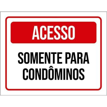 Imagem de Placa De Sinalização - Acesso Somente Condomínios 36X46