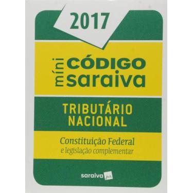 Imagem de Mini Código Saraiva 2017: Tributário Nacional - Constituição Federal e