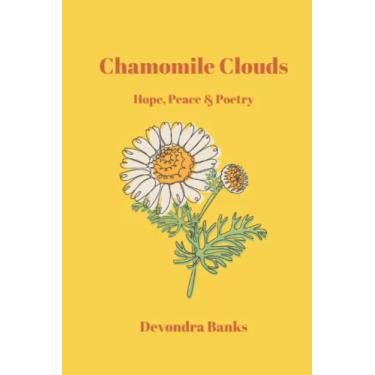 Imagem de Chamomile Clouds: Hope, Peace, and Poetry
