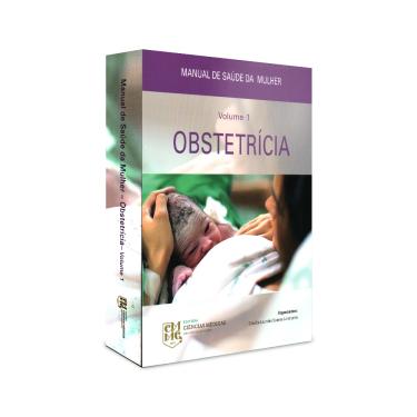 Imagem de Livro Manual de Saúde da Mulher Obstetrícia Vol.1