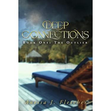 Imagem de Deep Connections: Book One: The Outlier Volume 1