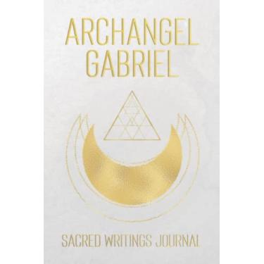 Imagem de Diário de Escritos Sagrados do Arcanjo Gabriel