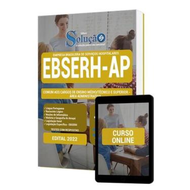 Imagem de Apostila EBSERH-AP - Comum aos Cargos de Ensino Médio/Técnico e Superi