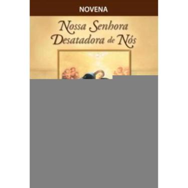 Imagem de Novena Libertadora A Nossa Senhora Desatadora De Nos