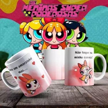 Imagem de CANECA PERSONALIZADA MENINAS SUPER PODEROSAS XICARA CERAMICA PORCELANA