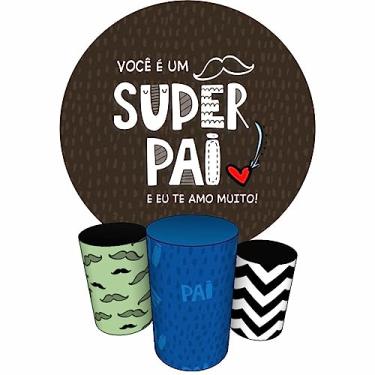 Imagem de Trio Capas Cilindro + Painel Sublimado Dia dos Pais (K1PAI0003)