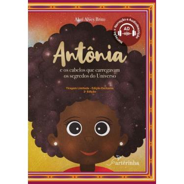 Imagem de Livro - Antônia e os cabelos que carregavam os segredos do Universo - 