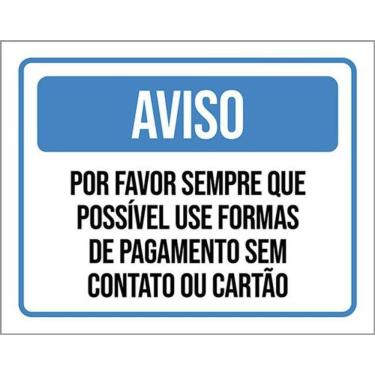 Imagem de Kit 5 Placas Por Favor Use Forma Pagamento Sem Contato 36X46