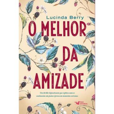 Imagem de Livro - O melhor da amizade - Faro Editorial