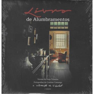 Imagem de Livro - De Alumbramentos - Versos de Gujo Teixeira e Fotografias de Cr