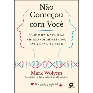 Imagem de Não começou com você: como o trauma familiar herdado nos define e como dar um fim a esse ciclo