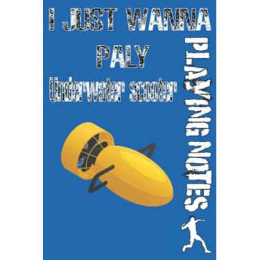 Imagem de "Underwater scooter playing Notebook :I just wanna play, Composition notebook , Dairy For Athletes, Planner for player ": Colleges Ruled Paper, ... Gift,110 pages , 6x9; Cover, Matte Finish