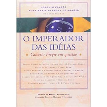 Imagem de Imperador Das Ideias, O - Gilberto Freyre Em Questao - Topbooks