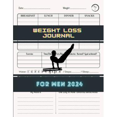 Imagem de Weight Loss Journal for Men 2024: Daily Workout Planner, Food, Exercise, and Body Measurements