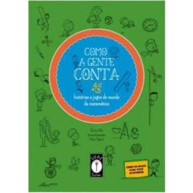 Imagem de Como a Gente Conta - Histórias e Jogos do Mundo da Matemática