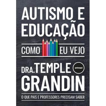 Imagem de Livro - Autismo e Educação - Como Eu Vejo