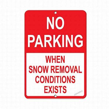 Imagem de New Warning Plaque Wall Decor No Parking Snow Removal Conditions Exists Estacionamento Segurança Estrada Rua Metal Tin Sinalização Quintal Placa de Escritório Placa de Segurança Externa e Interior 20