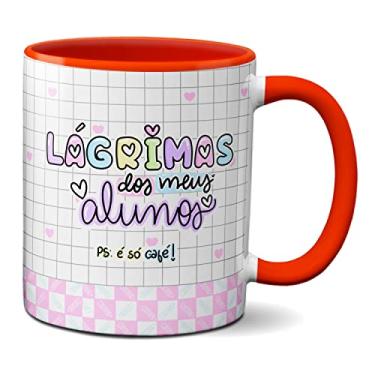 Imagem de Caneca Engraçada Lágrima Dos Meus Alunos É Só Café (Vermelha)