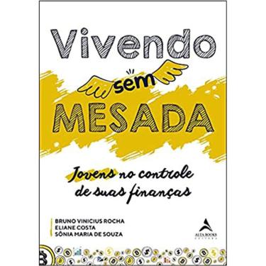 Imagem de Vivendo Sem Mesada: Jovens No Controle De Suas Finanças