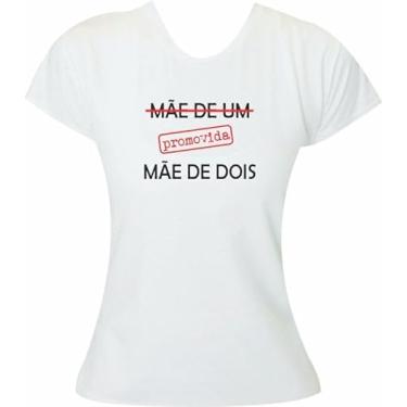 Imagem de Baby Look ou Camiseta | 100% Algodão | Camiseta Mãe de Um Promovida Mãe de Dois | Moricato (BR, Alfa, M, Regular, Branco)