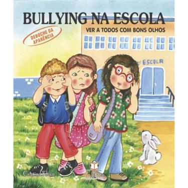 Imagem de Livro Bullying Na Escola - Ver A Todos Com Bons Olhos
