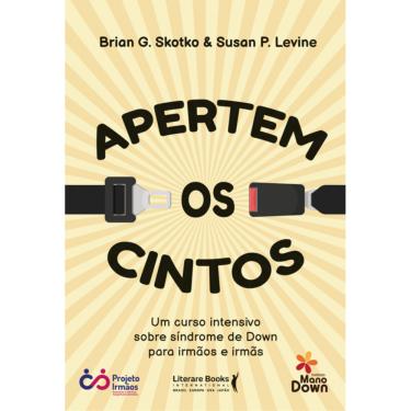 Imagem de Apertem Os Cintos: Um Curso Intensivo Sobre Síndrome De Down Para Irmãos E Irmãs