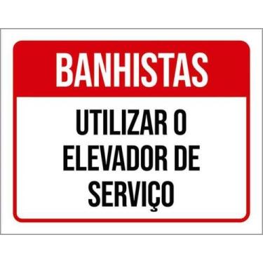 Imagem de Kit 10 Placas Banhistas Utilizar Elevador De Serviço 27X35 - Sinalizo