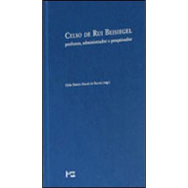 Imagem de Celso De Rui Beisiegel - Professor, Administrador E Pesquisador