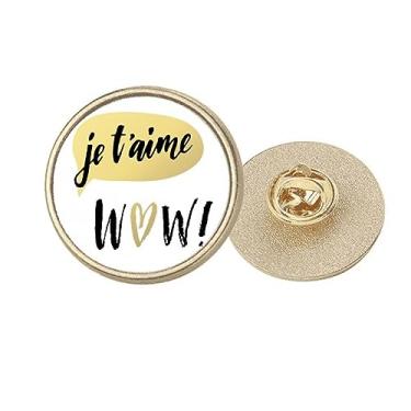 Imagem de Je T'Aime I Love You - Broche de broche dourado de metal redondo, Medium, não aplicar