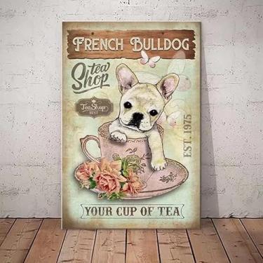 Imagem de Cabenrm Loja De Chá Bulldog Francês, Nova Placa Metal Em Lata, Estilo Retrô, Pôster Vintage, Decoração Parede Para Café, Bar, Pub, Cerveja Casa, Artesanato, 8X12"