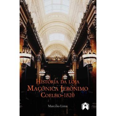 Imagem de História da Loja Maçônica Jerônimo Coelho (1820)