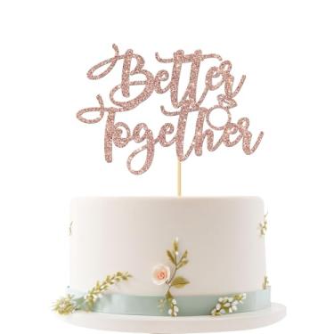 Imagem de Topo de bolo Better Together, aniversário de casamento, noivado, despedida de solteira, festa de casamento, artigos de decoração de festa para chá de panela