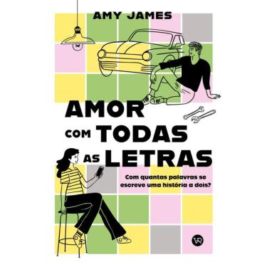 Imagem de Amor com todas as letras: Com quantas palavras se escreve uma história a dois?