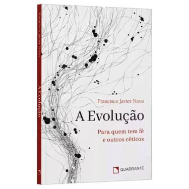 Imagem de Livro - A evolução: Para quem tem fé e outros céticos