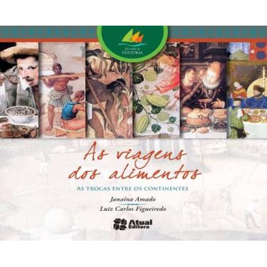 Imagem de Livro - As viagens dos alimentos