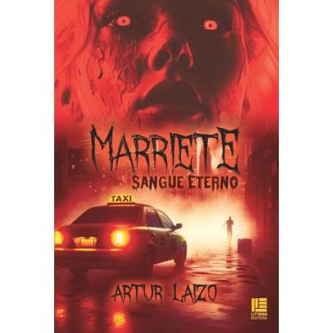 Imagem de Marriete: sangue eterno - LITTERIS EDITORA, 3