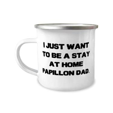 Imagem de Inspirational Papillon Dog Gifts, I Just Want to Be a Stay at Home Papillon Dad, Papillon Dog Caneca de 355 ml de amigos