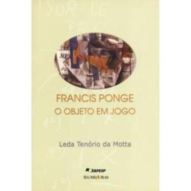 Imagem de Francis Ponge, O Objeto Em Jogo