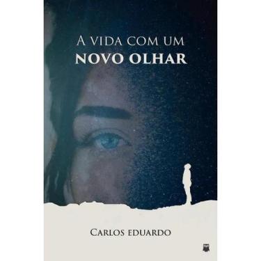 Imagem de A Vida Com Um Novo Olhar