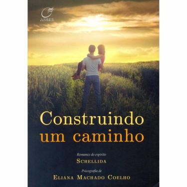 Imagem de Livro - Construindo Um Caminho - Eliana Machado Coelho 