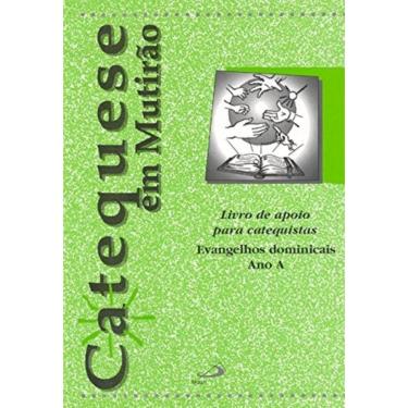 Imagem de Catequese Em Mutirao - Ano A - Livro De Apoio Para Catequistas/Evangelhos D - 5