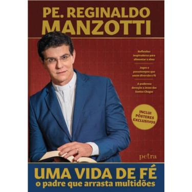 Imagem de Petra Livro Uma Vida de Fé — Padre Reginaldo Manzotti (com pôsteres exclusivos)