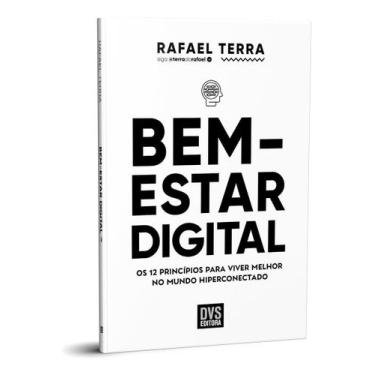 Imagem de Bem-Estar Digital - Os 12 Princípios Para Viver Melhor no Mundo Hiperc