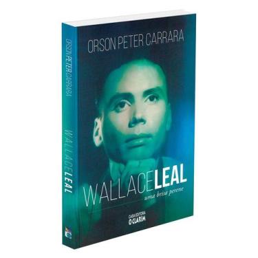 Imagem de Wallace Leal - Uma Brisa Perene - O CLARIM