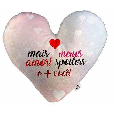Imagem de Almofada Coração Pelúcia mais amor menos spoilers mais você Namorados Tamanho:P