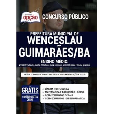Imagem de Apostila Prefeitura de Wenceslau Guimarães - BA - Ensino Médio: Atende