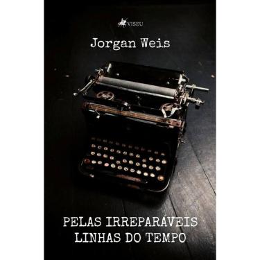 Imagem de Pelas irreparáveis linhas do tempo