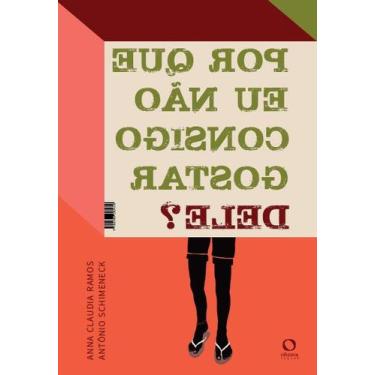 Imagem de Livro - Por que eu não consigo gostar dele/dela?