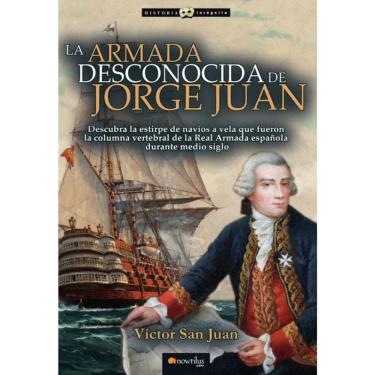 Imagem de La armada desconocida de Jorge Juan nueva edición - Espanhol