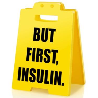 Imagem de BuiltFit Lembrete de medicamentos para insulina - But First Insulin Sign, Don't Forget Caution Warning Alert Sinais de mesa para escritório, mesa de trabalho, casa, quarto, cozinha